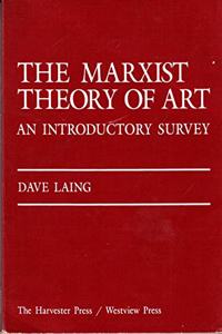 The Marxist Theory of Art: An Introductory Survey