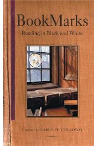 Bookmarks: Reading in Black and White a Memoir