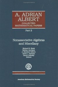 A. Adrian Albert Collected Mathematical Papers, Volume 3, Part 2