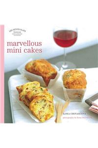 Les Petits Plats Francais: Marvellous Mini-Cakes