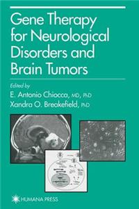 Gene Therapy for Neurological Disorders and Brain Tumors