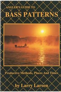 Angler's Guide to Bass Patterns