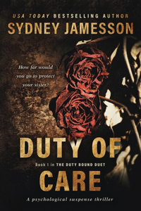DUTY OF CARE (The Duty Bound Duet #1)