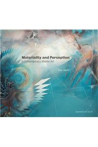 Materiality and Perception in Contemporary Atlantic Art