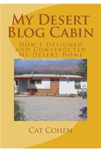 My Desert Blog Cabin