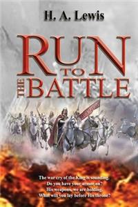 Run To The Battle