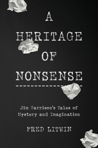 A Heritage of Nonsense