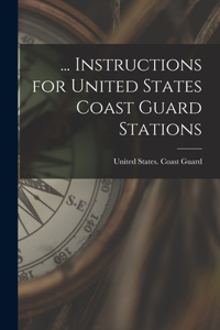 ... Instructions for United States Coast Guard Stations