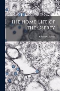 Home-life of the Osprey