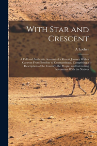 With Star and Crescent