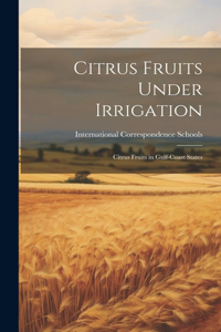 Citrus Fruits Under Irrigation