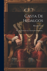 Casta De Hidalgos