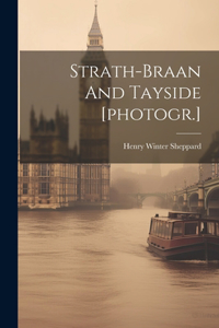 Strath-braan And Tayside [photogr.]