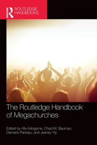 Routledge Handbook of Megachurches