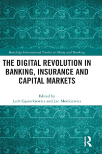 Digital Revolution in Banking, Insurance and Capital Markets