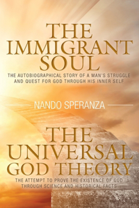 Immigrant Soul - The Universal God Theory