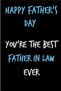 Happy Father's Day You're The Best Father In Law