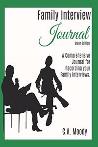 Family Interview Journal (Green Edition)