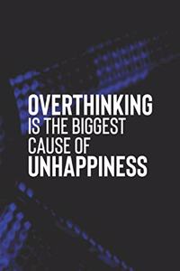 Overthinking Is The Biggest Cause Of Unhappiness