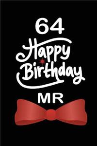 64 Happy birthday mr