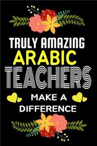 Truly Amazing Arabic Teachers Make A difference