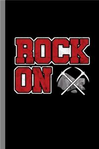 Rock On