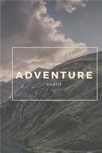 Your Adventure Awaits