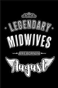 Legendary Midwives are born in August