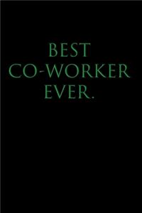 Best Co-Worker Ever