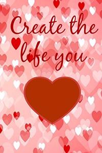 Create the Life You Love