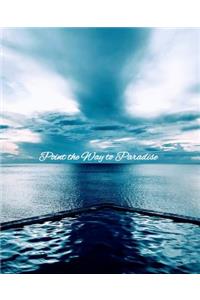 Point the Way to Paradise