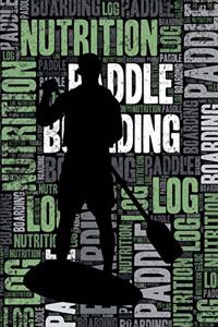 Paddleboarding Nutrition Log and Diary
