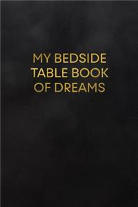 My Bedside Table Book of Dreams