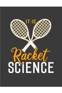 It Is Racket Science