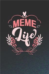 Meme Life