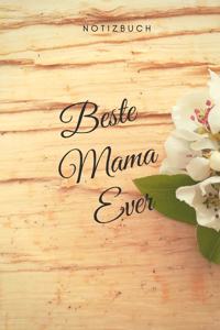 Beste Mama Ever Notizbuch