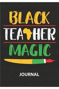 Black Teaher Magic - Journal