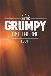 Ain't No Grumpy Like The One I Got