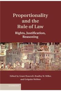 Proportionality and the Rule of Law