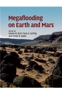 Megaflooding on Earth and Mars
