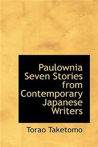 Paulownia Seven Stories from Contemporary Japanese Writers