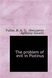 The Problem of Evil in Plotinus