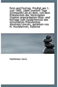 Fest-und Fasttag. Predigt am 1. juni 1865, (dem zweiten Tage Schebuoth) als an dem, von dem Präsiden