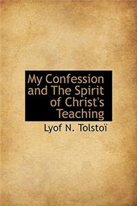 My Confession and the Spirit of Christ's Teaching
