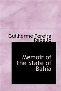 Memoir of the State of Bahia