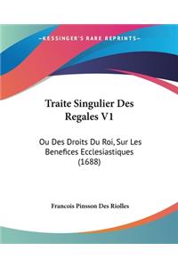 Traite Singulier Des Regales V1