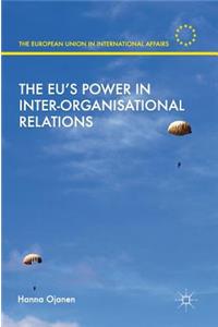 Eu's Power in Inter-Organisational Relations
