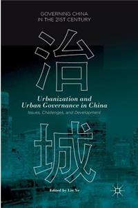 Urbanization and Urban Governance in China