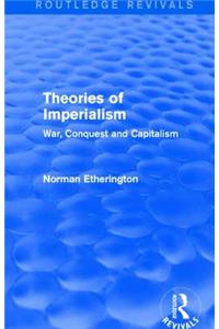 Theories of Imperialism (Routledge Revivals)