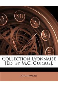 Collection Lyonnaise [Ed. by M.C. Guigue].